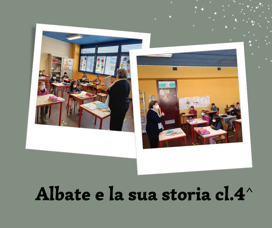 Albate e la sua storia cl.4^ - 1